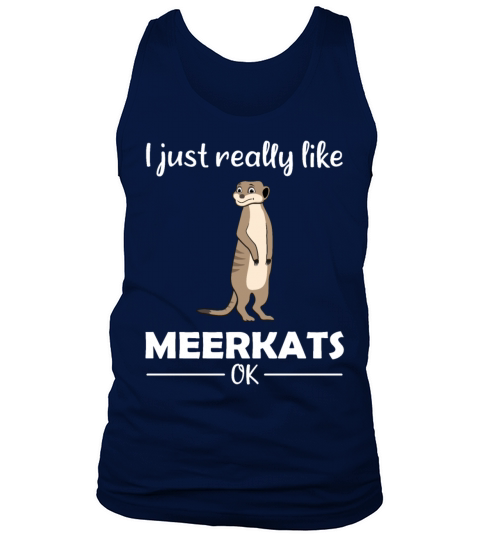 Meerkat Lovers Funny Quote Gift Tank Top Unisex