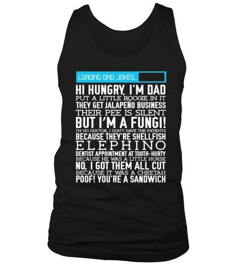 Mens Dad Jokes t-shirt funny fathers day gift, loading puns Black Men B072LQX6N7 1 Tank Top Unisex