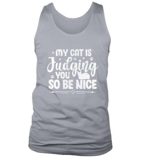 My Cat Is Judging You So Be Nice Vintage Tank Top Unisex