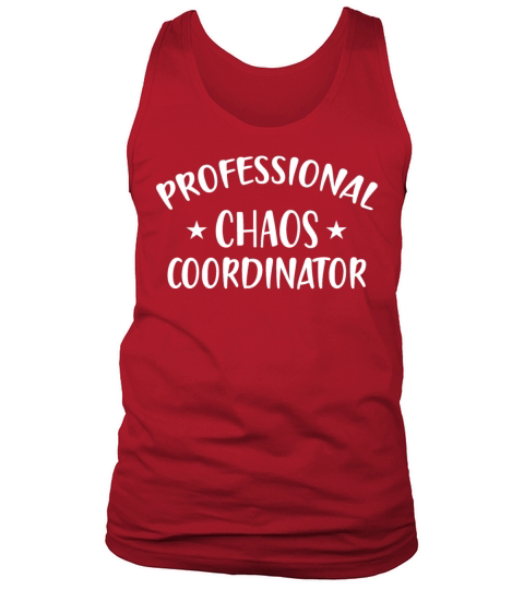 PROFESSIONAL CHAOS COORDINATOR Tank Top Unisex