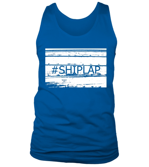 #Shiplap T Shirt for Women Men and Children Loving Shiplap Tank Top Unisex