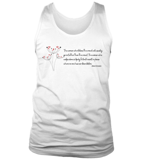 The Woman Who Follows the Crowd Tank Top Unisex