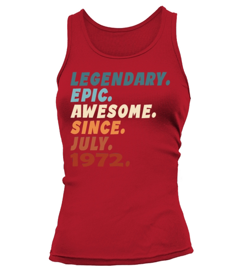 50th birthday vintage july 1972 legendary epic Tank top Woman