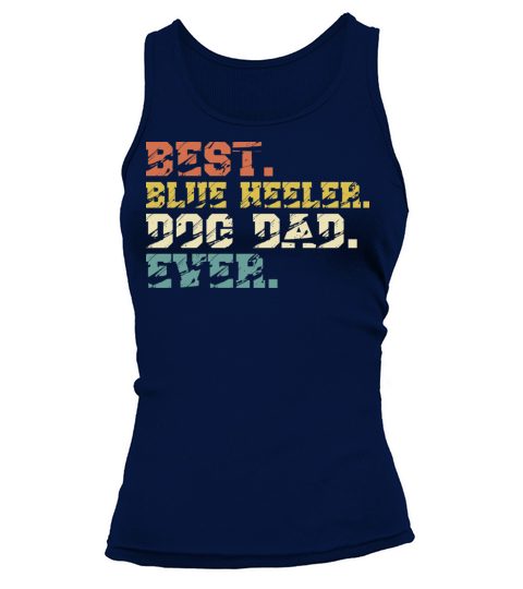 Blue Heeler Dog Dad Vintage Tank top Woman
