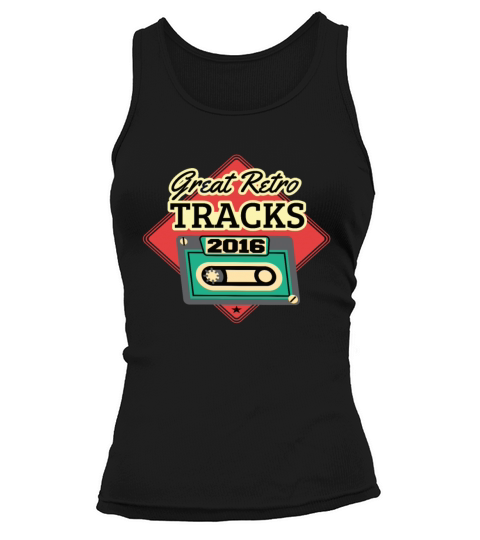 Great Retro Tracks 2016 Cassette Vintage Birthday Tank top Woman
