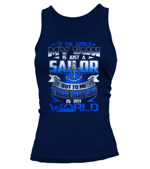 My Sailor Son is my World. Soldier - Military Tank top Woman