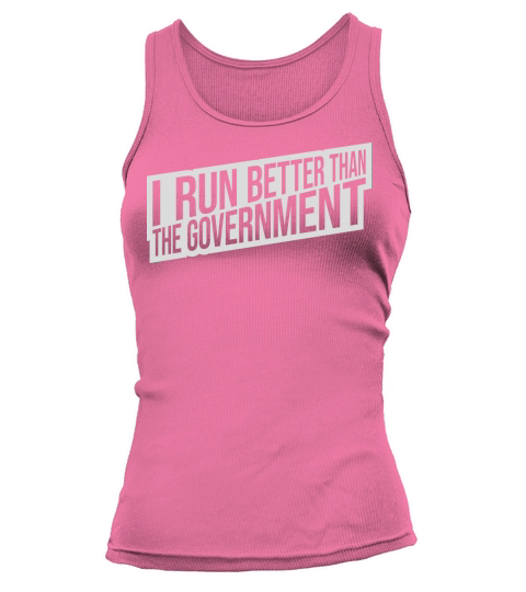 run better than government Tank top Woman