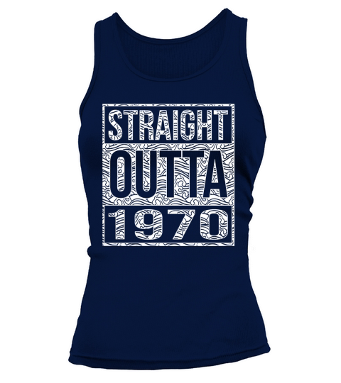 Straight Outta 1970 Tank top Woman