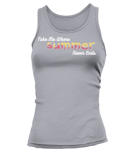 Take Me Where Summer Never Ends - Summer Vibes Tank top Woman