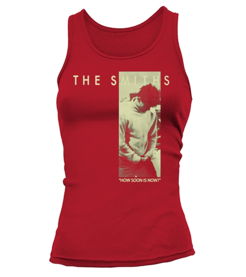 The Smiths  How Soon Is Now TShirt Tank top Woman