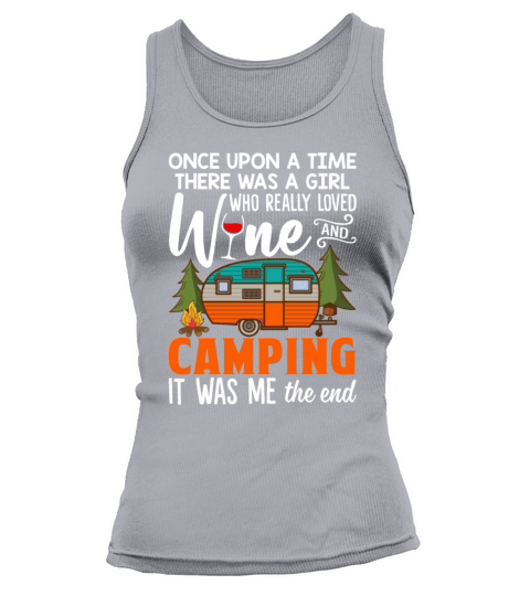 There Was A Girl Who Really Loved Wine And Camping Tank top Woman