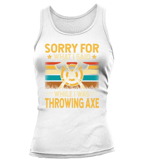 Vintage Style Sorry for What I Said While I Was Tank top Woman