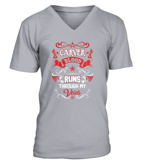 CARVER BLOOD RUNS THROUGH MY VEINS V-Neck T-shirt