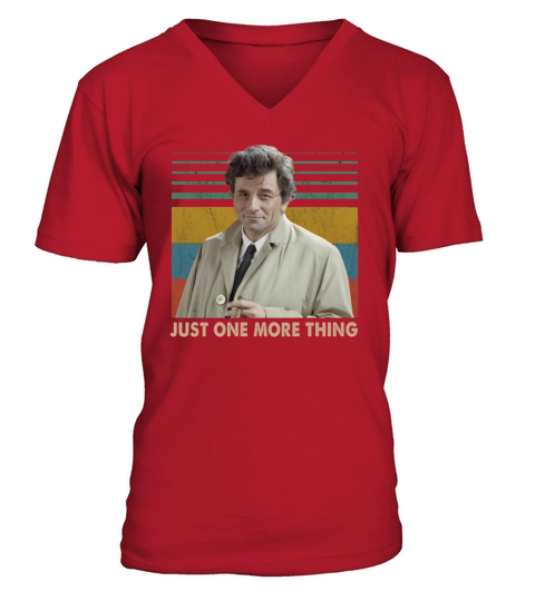 Columbo Just one more thing Vintage shirt V-Neck T-shirt