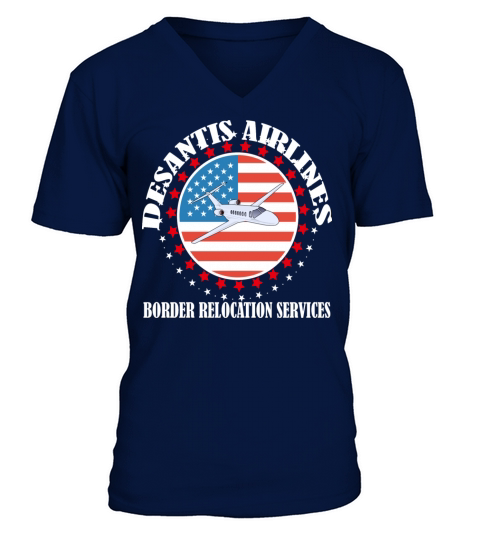 Funny DeSantis Airlines - Border Relocation Servic V-Neck T-shirt