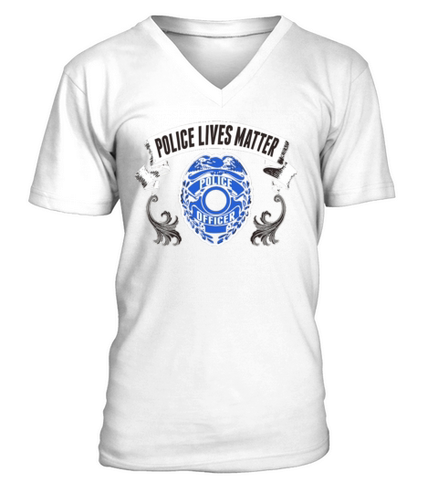 Police officer - Police lives matter - Policeman T-Shirt V-Neck T-shirt