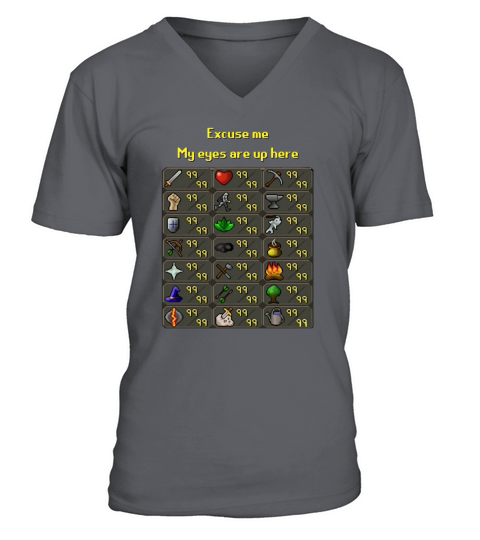 Runescape Entschuldigung, meine Augen sind hier oben Hemd, Hoodie, Pullover, Longsleeve T-Shirt V-Neck T-shirt