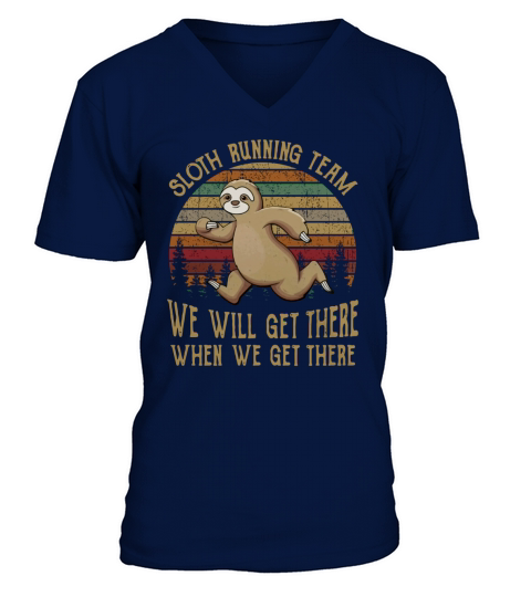 Sloth running team we will get there V-Neck T-shirt