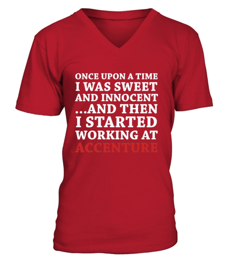...Then I Started Working At Accenture Tshirt V-Neck T-shirt