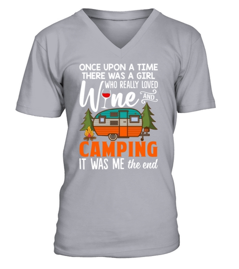 There Was A Girl Who Really Loved Wine And Camping V-Neck T-shirt