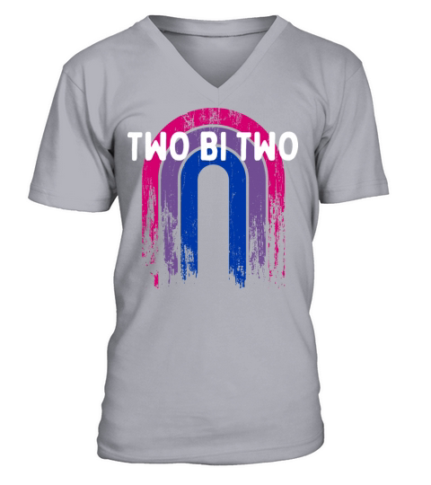 Two Bi Two Bisexual LGBTQ Bi Pride LGBT Sayings V-Neck T-shirt