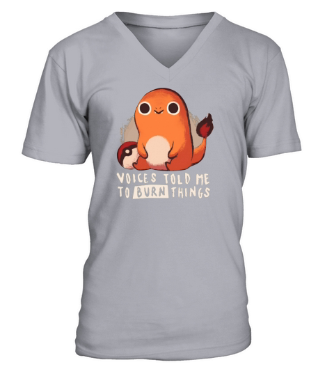 Voices Told Me To Burn Things V-Neck T-shirt