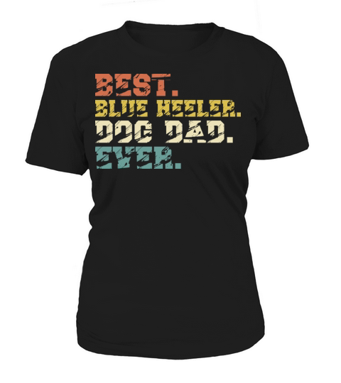 Blue Heeler Dog Dad Vintage Women's T-Shirt