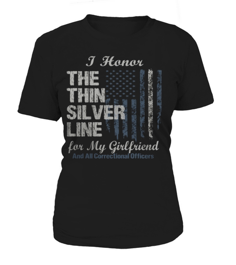 Correctional Officer Girlfriend Thin Silver Line Corrections Women's T-Shirt