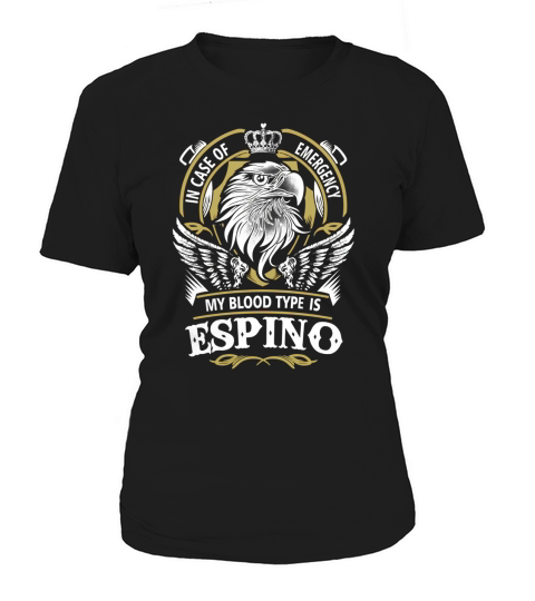 ESPINO In Case Of Emergency My Blood type Is ESPINO Gifts T Shirt Women's T-Shirt