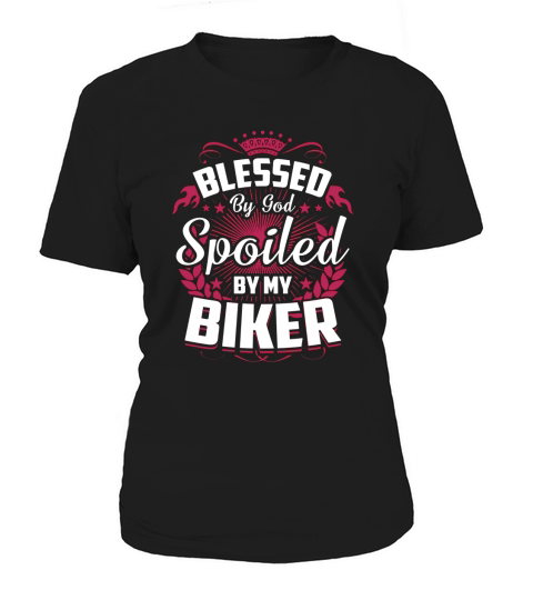 MOTORCYCLE FOR WIFE  BLESSED BY GOD SPOILED BY MY BIKER Women's T-Shirt