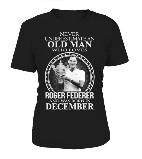 Roger Federer Old Man December Women's T-Shirt