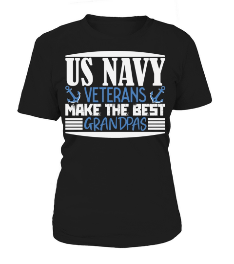 US Navy Veteran Make The Best Grandpas Women's T-Shirt