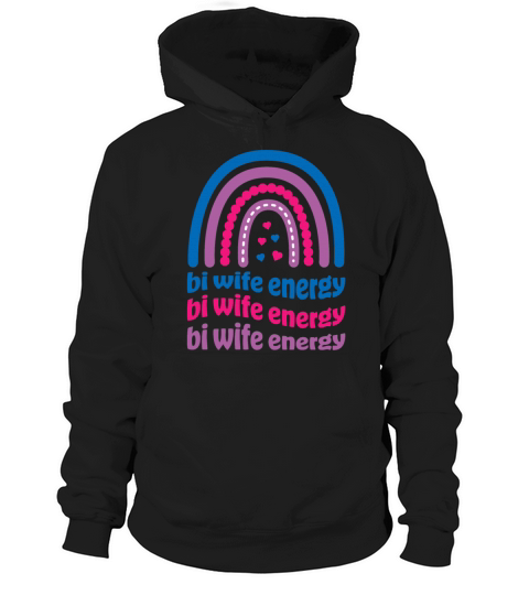 Bi Wife Energy Gay Pride Lesbian LGBT Cute Hoodie Unisex