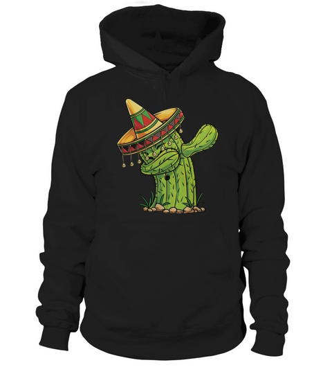 Dabbing Cactus T Shirt Cinco de Mayo Mexican Fiesta Sombrero Hoodie Unisex