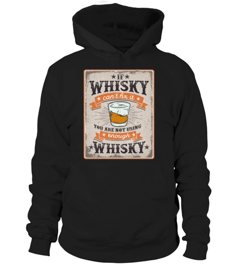 Funny Whisky Drinking Quote Vintage Hoodie Unisex