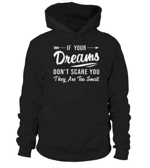 If Your Dreams Dont Scare You CEO Business Owner Hoodie Unisex