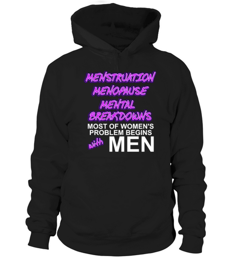 Menstruation Menopause mental Breakdown Hoodie Unisex