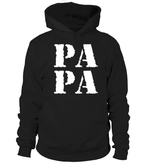 Papa Vintage Fathers Day Dad Quote For Papa Hoodie Unisex