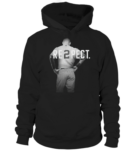 Respect Derek Jeter Re2pect 2 On Back New York Uniform Mj Baseball Hoodie Unisex