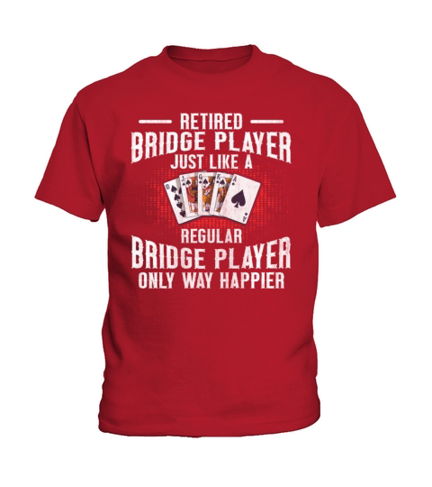 Card Game Bridge Quote for a Retired Bridge Player Kids T-Shirt