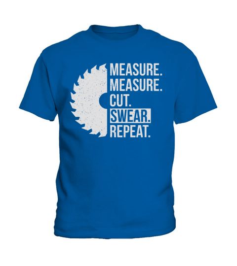 Funny Dad Shirt Measure Cut Swear Handyman Father Day Tshirt Kids T-Shirt