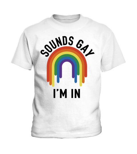 Funny sounds gay Im in with rainbow flag pride Kids T-Shirt
