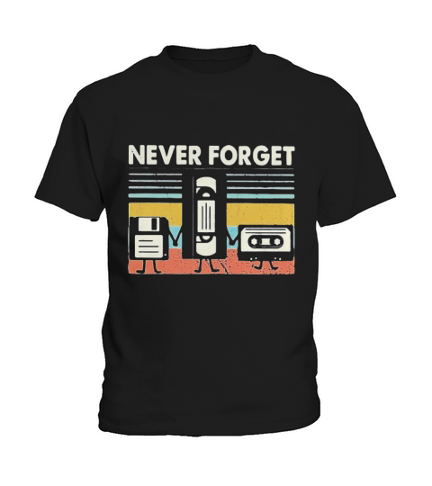 Never Forget Floppy Disk VHS Cassette Tape vintage shirt Kids T-Shirt
