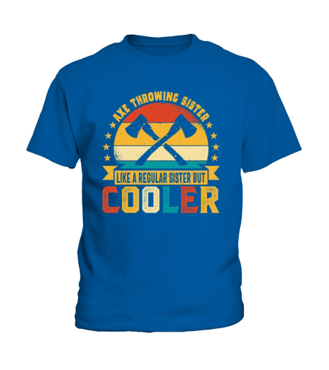 Retro Axe Throwing Sister - Like a Regular Sister Kids T-Shirt