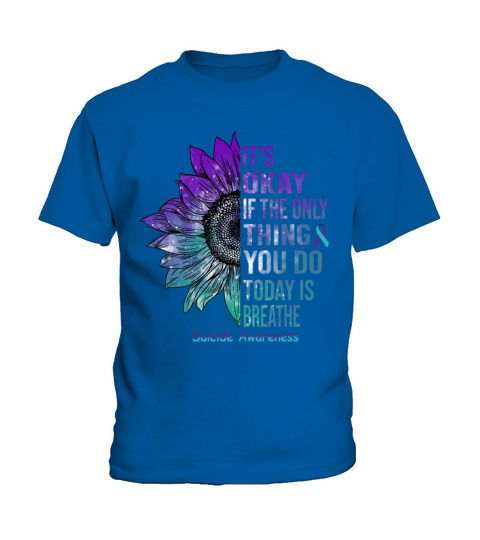 Suicide Awareness Shirt Sunflower Gift For Him her Kids T-Shirt