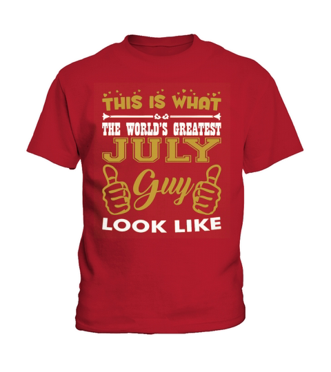 This What Worlds Greatest July Guy Looks Like T-Shirt Kids T-Shirt
