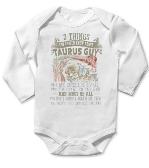 3 Things You Should Know About Taurus Guy Long Sleeve Baby One-Piece