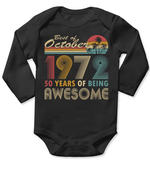 50th birthday vintage 1972 best of 1972 Long Sleeve Baby One-Piece