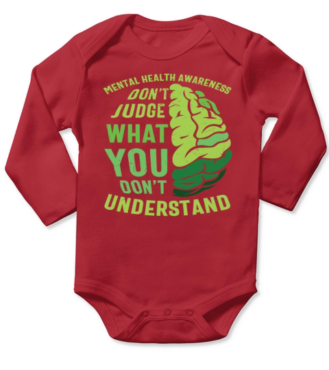 Dont Judge What You Don’t Understand Mental Long Sleeve Baby One-Piece