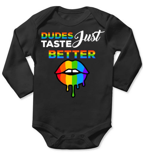 Funny Quote Dudes Just Taste Better Gay Couple LGB Long Sleeve Baby One-Piece